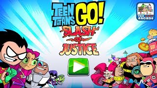 Teen Titans Go: Slash of Justice - Slash Through Waves of H.I.V.E. Five (Cartoon Network Games)