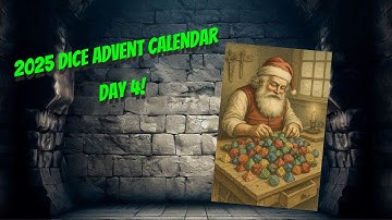 2025 Advent Dice Calendar - Day #4!