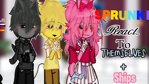 SPRUNKI REACT TO THEMSELVES + SHIPS PART 1/?? #SPRUNKIREACTION