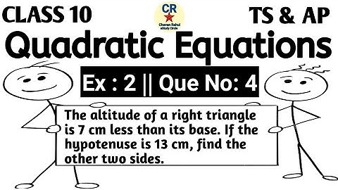 Quadratic Equations||CLASS 10|| Ex : 2 Question no : 4 Chapter No : 5 || AP & TS Syllabus || CBSE||