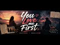 YOU LOVE ME FIRST