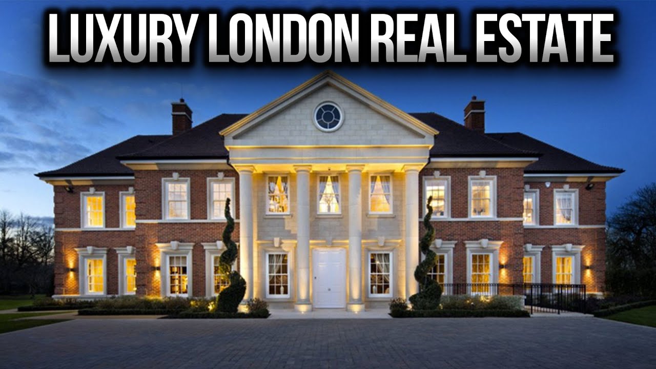 RELAXING LUXURY REAL ESTATE COMPILATION LONDON EDITION 1 YouTube