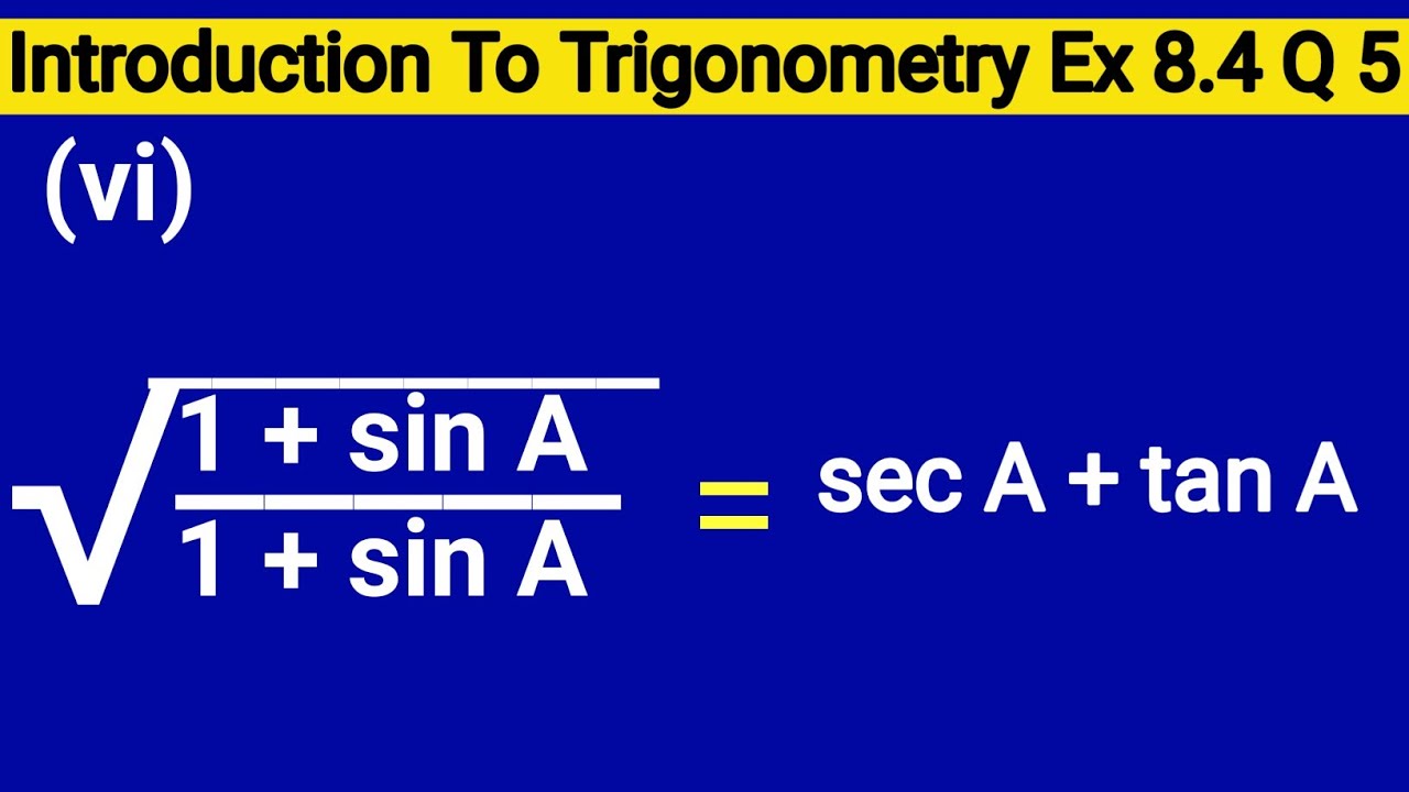 Underroot Sinx Under Root 1 + Sin A Upon 1 Minus Sin A Is Equal To Sec A + Tan A ...