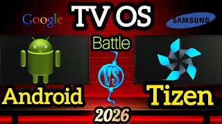Android TV vs Tizen TV: Which TV OS Truly Dominates in 2026🔥