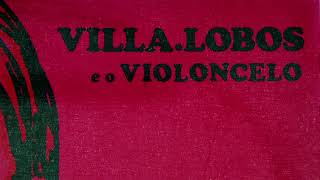 Villa-Lobos e o Violoncelo