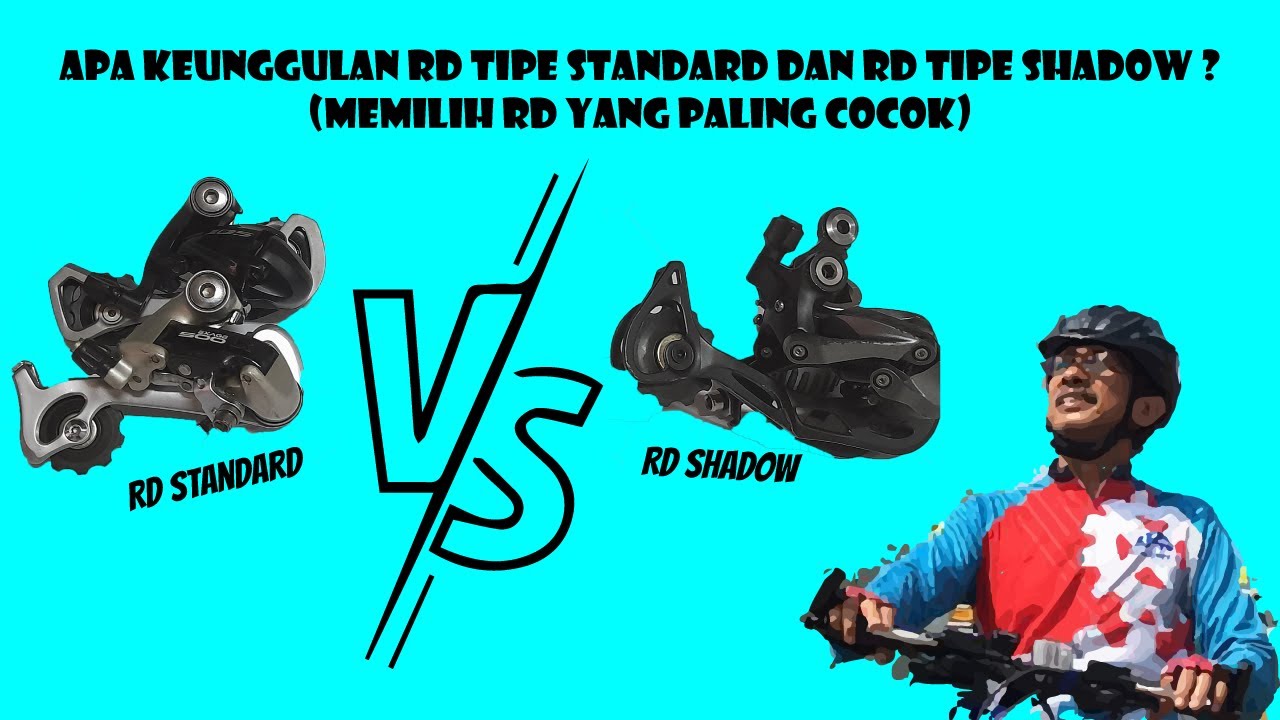 Apa keunggulan RD tipe Standard dan RD tipe Shadow ? (memilih RD yang ...
