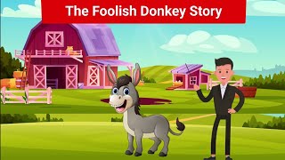 The foolish donkey story / Bedtime story for kids in English / kids story