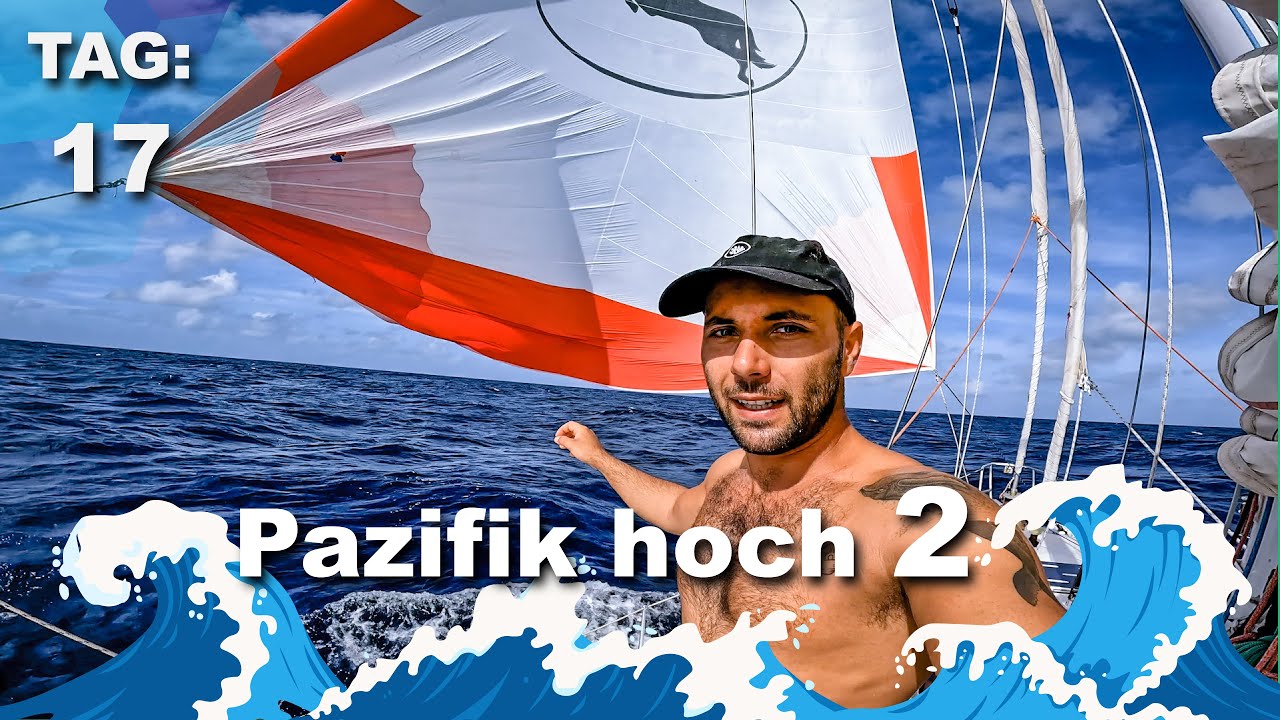 Pazifik hoch 2 - Wie segeln wir das Leichtwindsegel | Tag 17