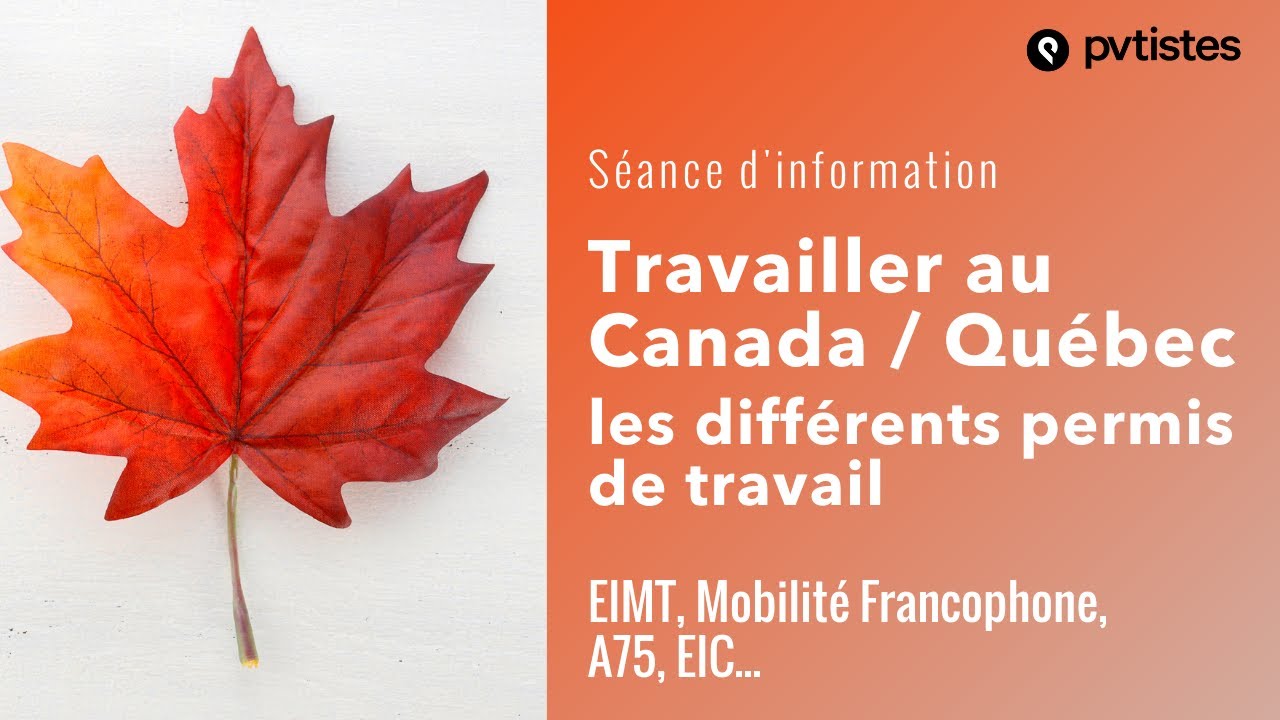 Travailler au Canada / Québec : les différents permis de travail - YouTube