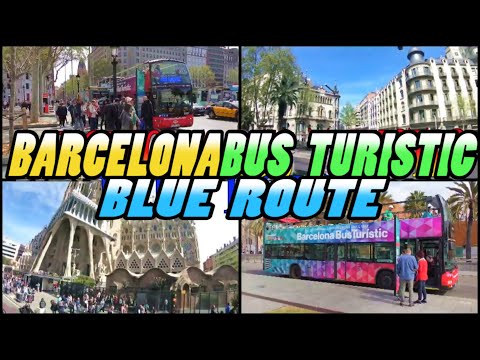 BARCELONA BUS TURISTIC - City Sightseeing Bus Tour Barcelona - Blue Route [4k]