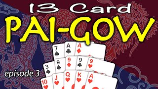 13 CARD PAI-GOW POKER - Chinese Poker episode 3 #chinesepoker #paigow #pusoydos