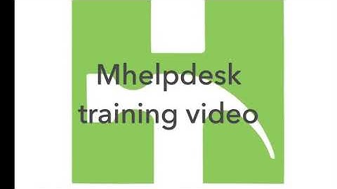 Mhelpdesk tutorial