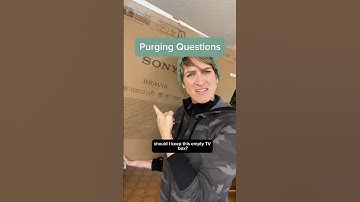 Should I Keep My Empty TV Box? - Questions To Ask Yourself (Purging Questions)