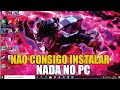 No consigo abrir e nem instalar nada no pc