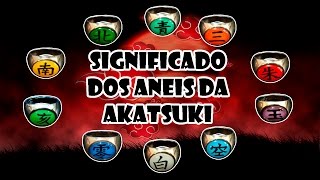 Conheça o significado dos símbolos dos Anéis da Akatsuki em Naruto