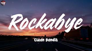 Download lagu Rockabye (feat. Sean Paul & Anne-Marie) - Clean Bandit (Lyrics)