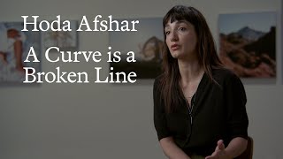 Hoda Afshar: A Curve is a Broken Line