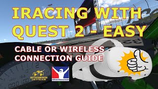 HOW TO CONNECT QUEST 2 TO IRACING WITH CABLE OR WIRELESSLY