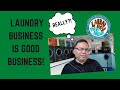 Laundry Business is Good Business! Really?!