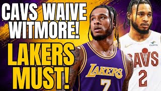 CAVS WAIVE WHITMORE! LAKERS MUST SIGN!!