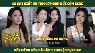 Sau Giấc Ngủ Cơn Buồn Ngủ Kỳ Lạ Cô gái biết nữ tâm cơ hoán đổi cảm giác với mình nên đã làm 1 chuyện