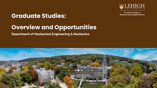 Lehigh University's Mechanical Engineering and Mechanics Graduate Studies