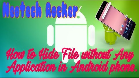 How to Hide file without any Application in Android phone (Hindi/Urdu)