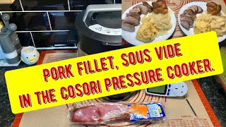 Pork fillet, sous vide in the Cosori pressure cooker.