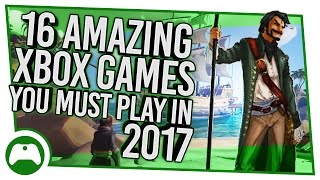 16 Amazing Xbox One Games You Must Play In 2017