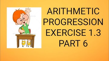 Arithmetic Progression|Exercise 1.3|Part 6