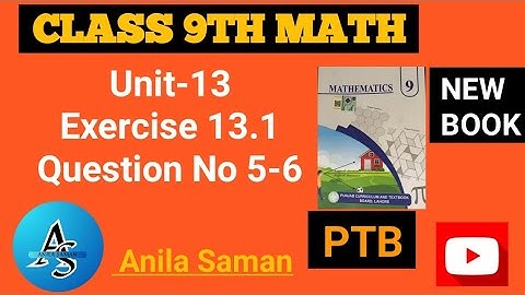 Class 9th Math New Book  Ex 13.1 Q#(5-6),9 math new book EX 13.1 q (5-6),ex 13.1 class 9 q 5-6,PTB,