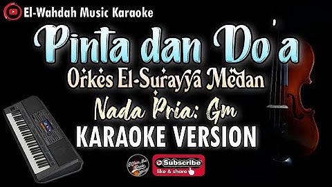 PINTA DAN DOA (El-Surayya Medan) Karaoke - Nada Pria (Gm) - Qasidah Melayu