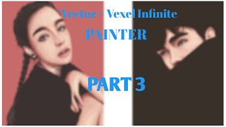 Vektor × Vexel Infinite painter Part 3 [SPEED ART]