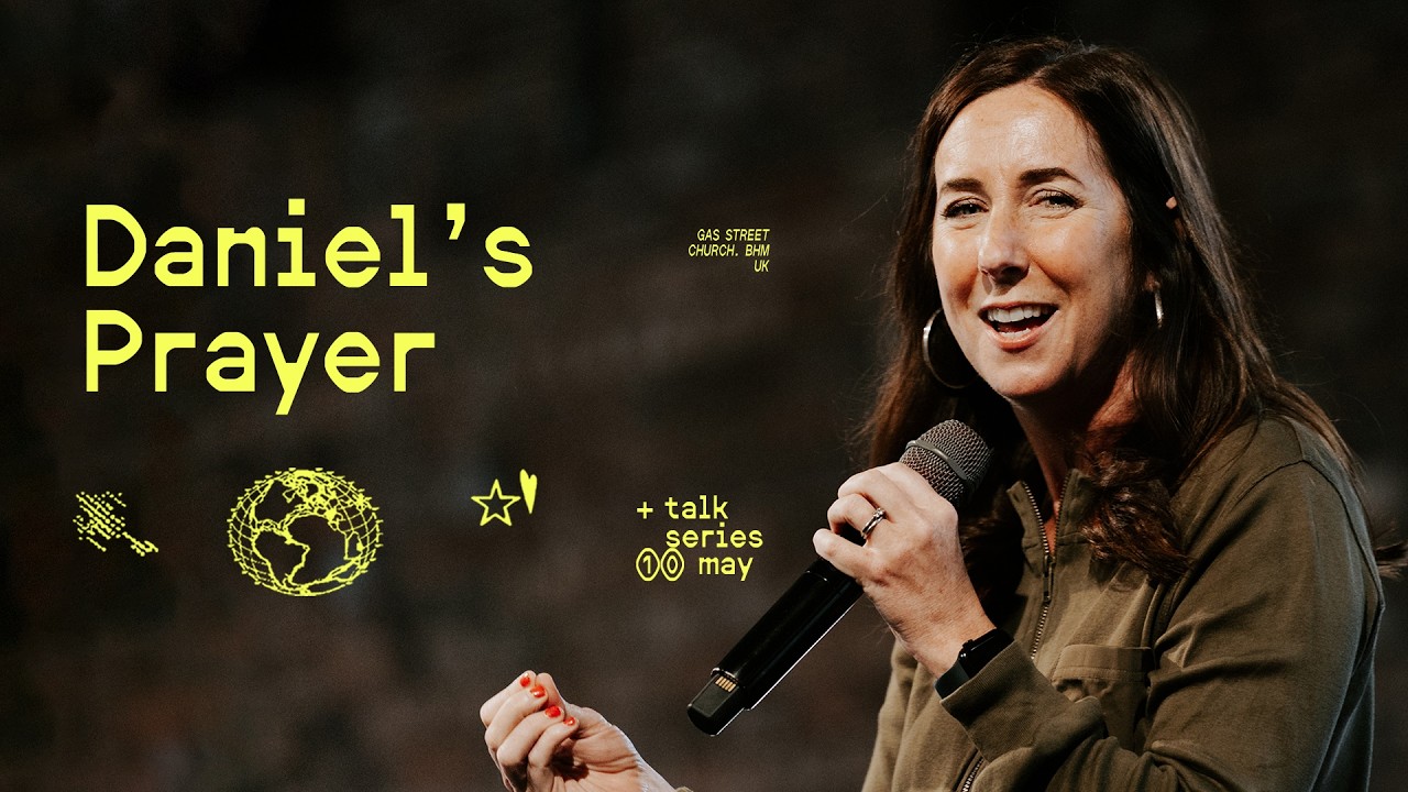 Daniel’s Prayer — Rachel Hughes | Gas Street Church