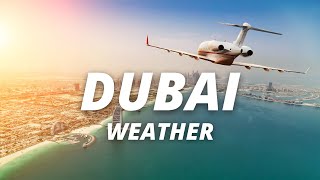 Dubai Weather Guide | Best Time To Visit Dubai