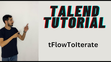 Talend Tutorial - tFlowToIterate- How to use tFlowToIterate and run each row in Talend Studio