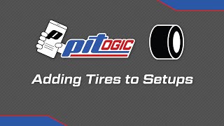 Adding Tires to Setups | PitLogic Quick Tutorial #10 screenshot 4
