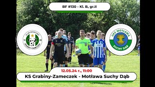 BartoFootball#130 - KS Grabiny-Zameczek - Motława Suchy Dąb
