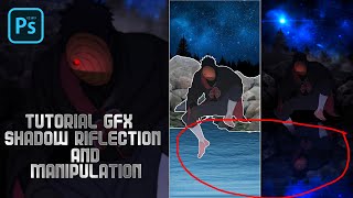 Tutorial GFX Anime Shadow Riflection and Manipulation pscc/PS touch Android SpeedArt