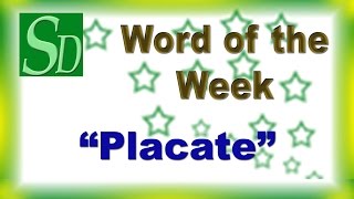 Placate - Meaning, Pronunciation, synonym, antonym