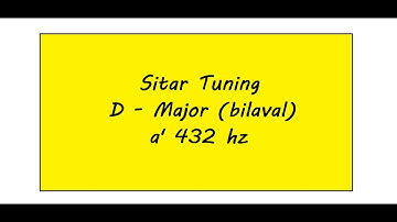 Sitar Tuning D Major