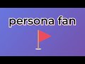 pov: you&#39;re a persona fan 🚩🚩🚩🚩🚩🚩🚩🚩🚩🚩🚩