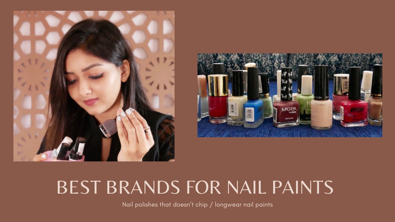 Best nail paint brands Long wear nail paints Malayalam YouTube