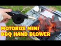 Upgrade!! Motorize Mini BBQ Blower USB Powered