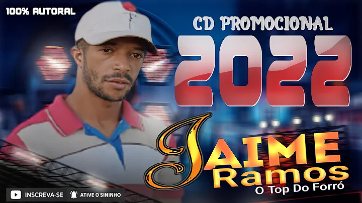 JAIME RAMOS O TOP DO FORR - CD PROMOCIONAL #2022 1...