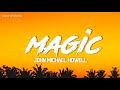 John Michael Howell - Magic (Lyrics)