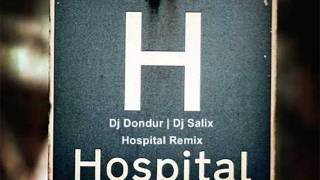 Dj Dondur Vs Dj Salix Dj Kantik Hospital Bubling Remix.wmv Resimi