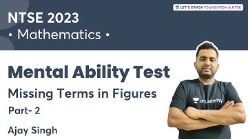 NTSE 2023: Mental Ability Test | Missing Terms in Figures | Part- 2 | Ajay Singh