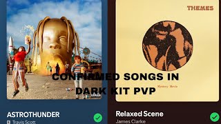NEW CONFIRMED SONGS IN DARK KIT PVP