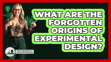 What Are The Forgotten Origins Of Experimental Design? - The Friendly Statistician